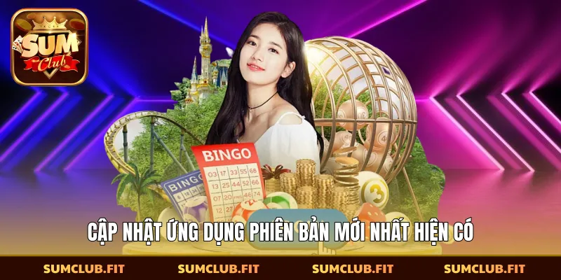 Cập nhật ứng dụng phiên bản mới nhất hiện có