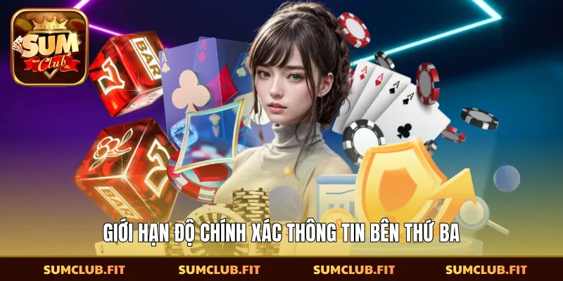 Giới hạn độ chính xác thông tin bên thứ ba