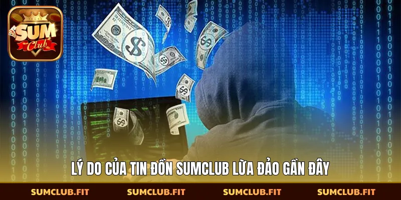 ​Lý do của tin đồn SUMCLUB lừa đảo gần đây