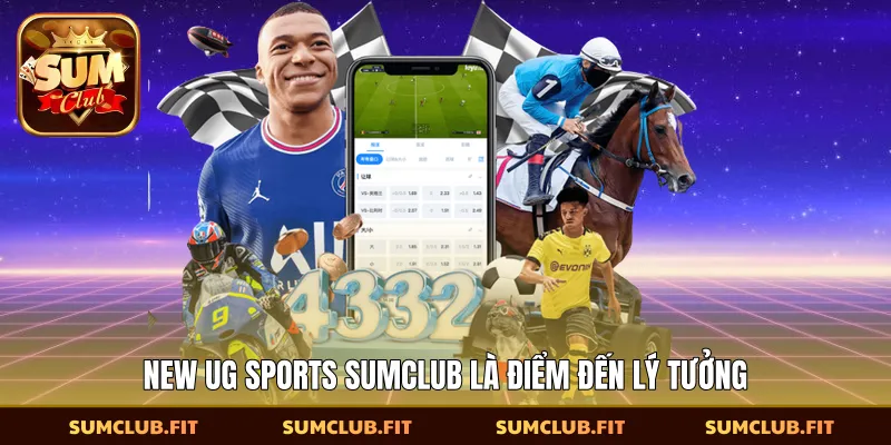 New UG Sports SUMCLUB là điểm đến lý tưởng